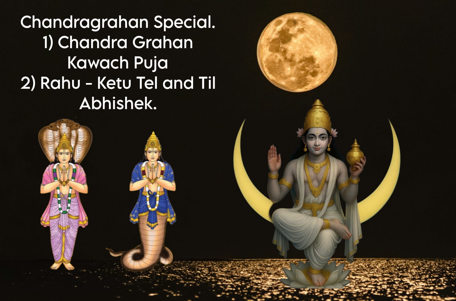 Chandragrahan Kavach Puja And Rahu ,Ketu Tel Til Abhishek.